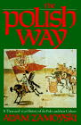 The Polish Way: A Thousand-Year History...