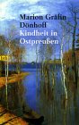 Marion Gr�fin D�nhoff: Kindheit in Ostpreu�en.