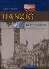 Gdansk-Danzig in 144 pictures