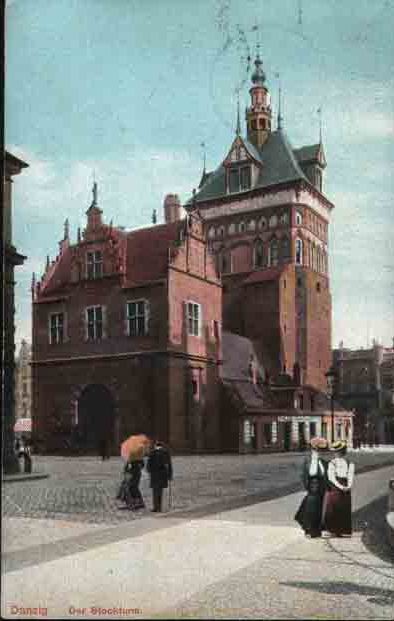Danzig - Der Stockturm 1910