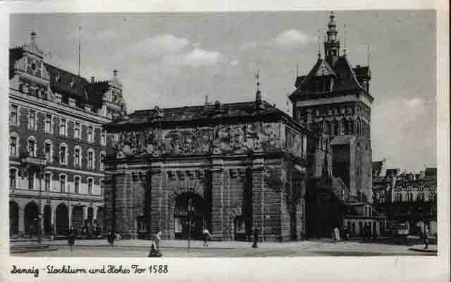 Danzig - Stockturm und Hohes Tor 1588 ca.1930