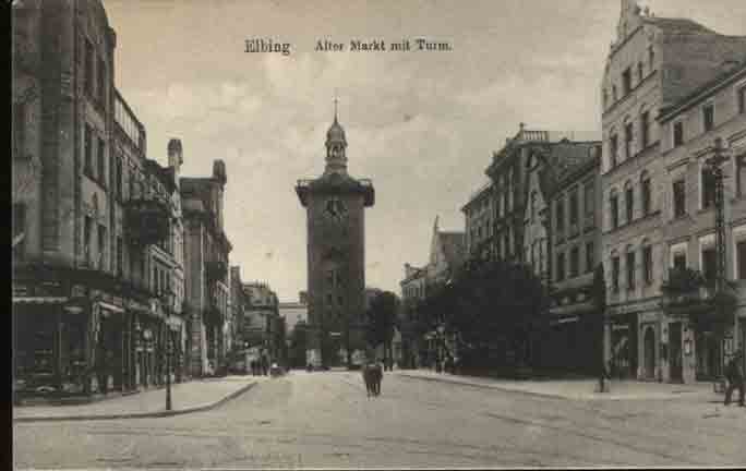 Elbing - Alter Markt mit Turm 1910